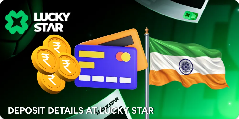 Detailed info about deposits at online casino Lucky Star.