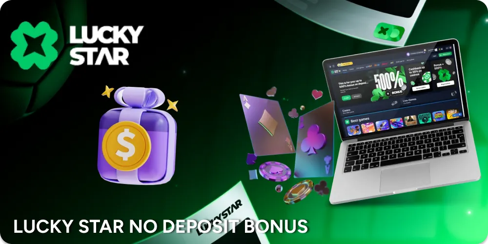 Some times at Lucky Star can started promotions with no deposit bonus.