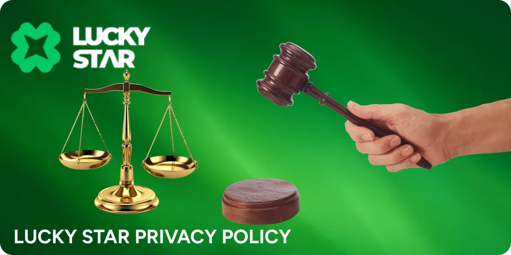 Every new player must check Lucky Star Privacy Policy.