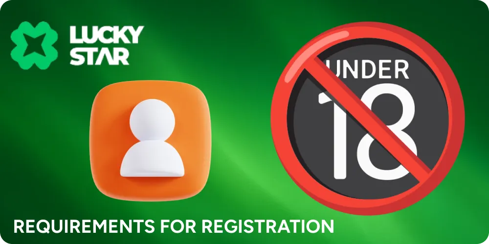 All requirements is based on terms and conditions and privacy policy of LuckyStar